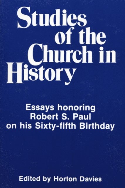 Horton Davies - Studies of the Church in History, E-bok