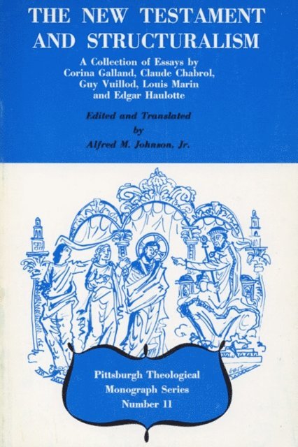 Alfred M. Johnson Jr. - New Testament and Structuralism, E-bok