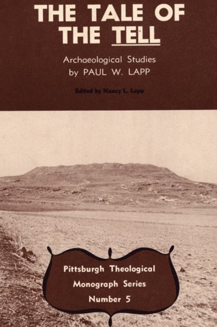 Paul W. Lapp, Dikran Hadidian, Nancy L. Lapp - Tale of the Tell, E-bok