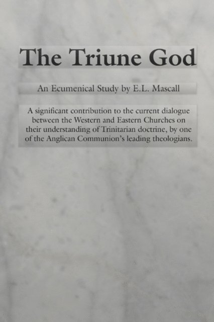 E. L. Mascall, Dikran Hadidian - Triune God, E-bok