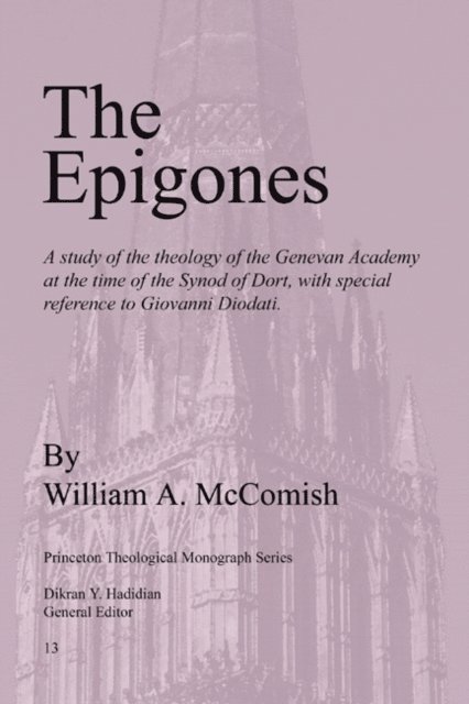 William A. McComish, Dikran Hadidian - Epigones, E-bok