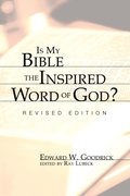 Is My Bible the Inspired Word of God?