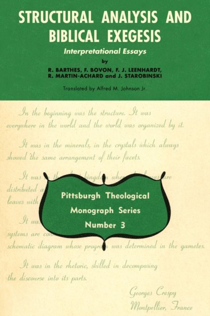 J. Starobinski, Robert Martin-Achard, F. J. Leenhardt, Francois Bovon, R. Barthes - Structural Analysis and Biblical Exegesis, E-bok