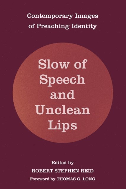 Robert Stephen Reid - Slow of Speech and Unclean Lips, E-bok