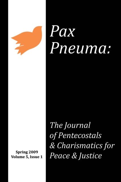 Martin William Mittelstadt, Marlon Millner, Arlene Sanchez-Walsh, Anthea Butler, Cheryl Bridges-Johns - Pax Pneuma, E-bok