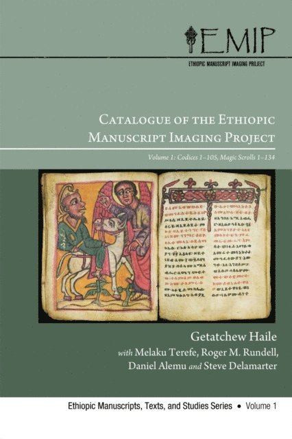 Steve Delamarter, Daniel Alemu, Roger M. Rundell, Melaku Terefe, Getatchew Haile - Catalogue of the Ethiopic Manuscript Imaging Project, E-bok