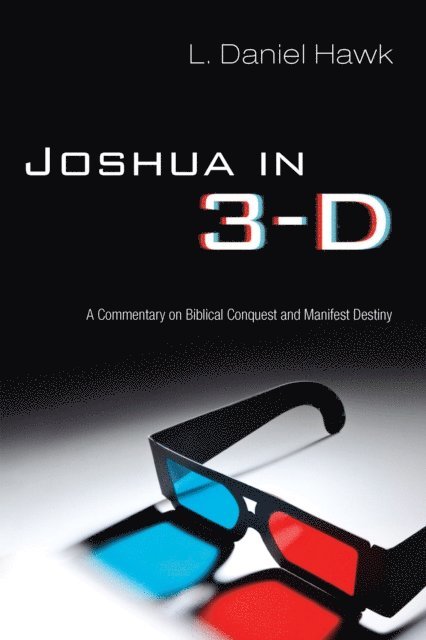 L. Daniel Hawk - Joshua in 3-D, E-bok