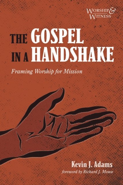 Kevin J. Adams - Gospel in a Handshake, E-bok