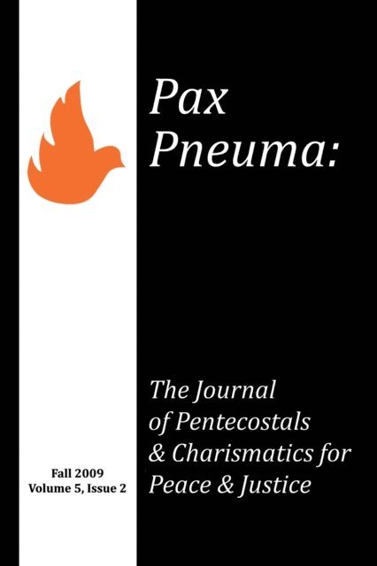 Martin William Mittelstadt, Marlon Millner, Arlene Sanchez-Walsh, Anthea Butler, Cheryl Bridges-Johns - Pax Pneuma, E-bok