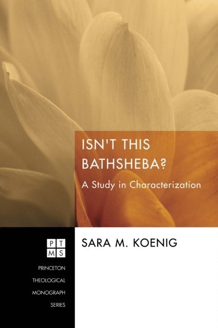 Sara M. Koenig - Isn't This Bathsheba?, E-bok