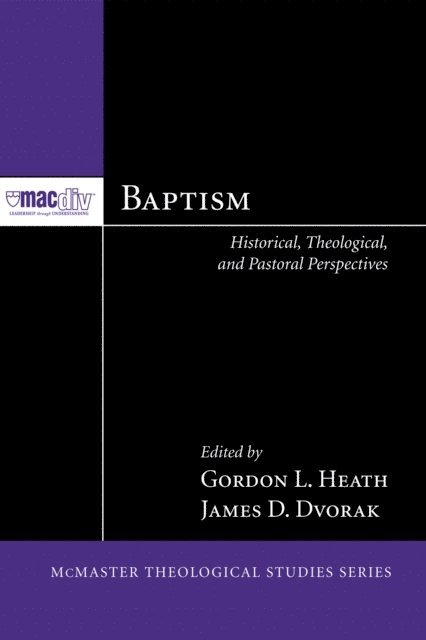 James D. Dvorak, Gordon L. Heath - Baptism, E-bok