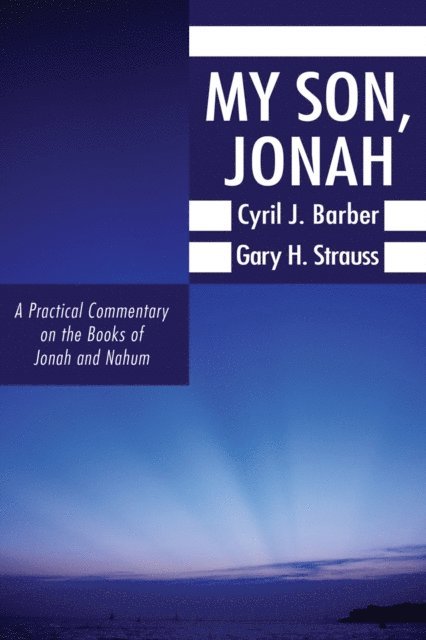 Gary H. Strauss, Cyril J. Barber - My Son, Jonah, E-bok