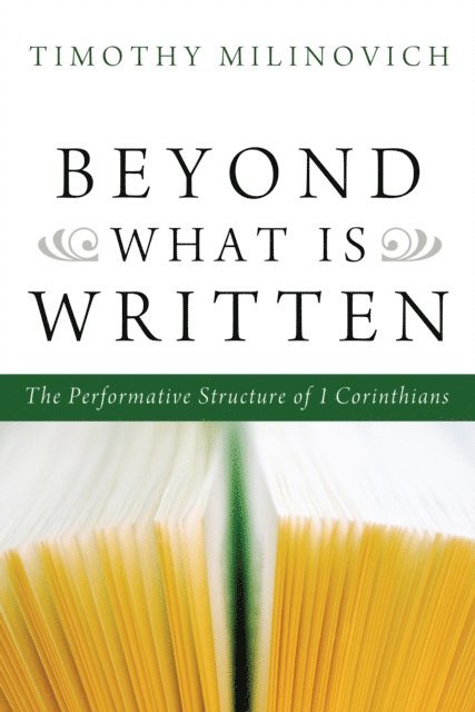 Timothy Milinovich - Beyond What Is Written, E-bok