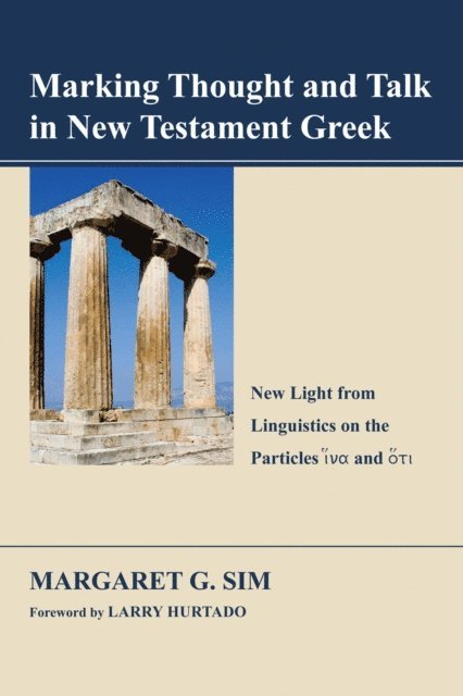Margaret G. Sim - Marking Thought and Talk in New Testament Greek, E-bok