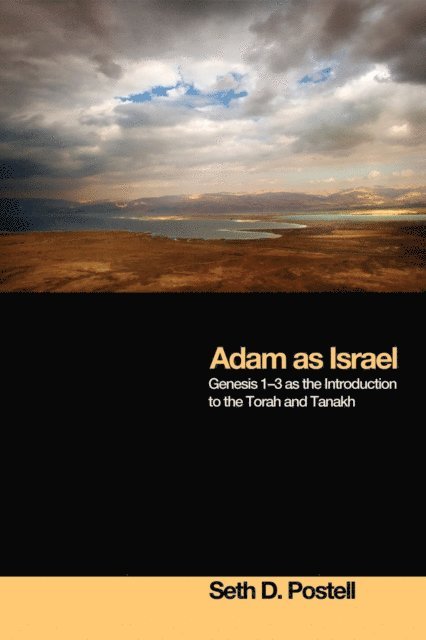 Seth D. Postell - Adam as Israel, E-bok