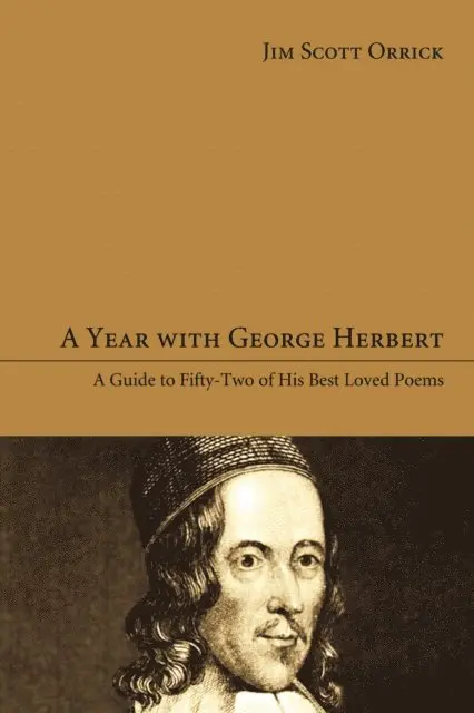 Jim Scott Orrick - Year with George Herbert, E-bok. Tillgänglighet: Lägg i varukorg