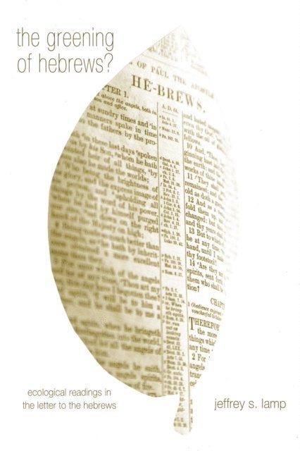 Jeffrey S. Lamp - Greening of Hebrews?, E-bok