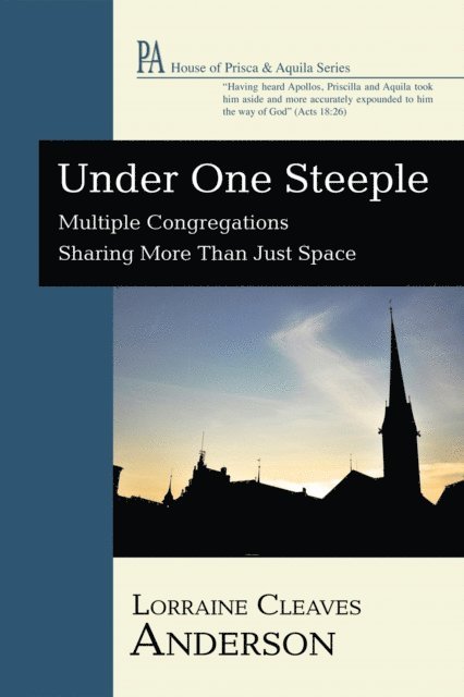 Lorraine Cleaves Anderson - Under One Steeple, E-bok