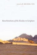 Reverberations of the Exodus in Scripture