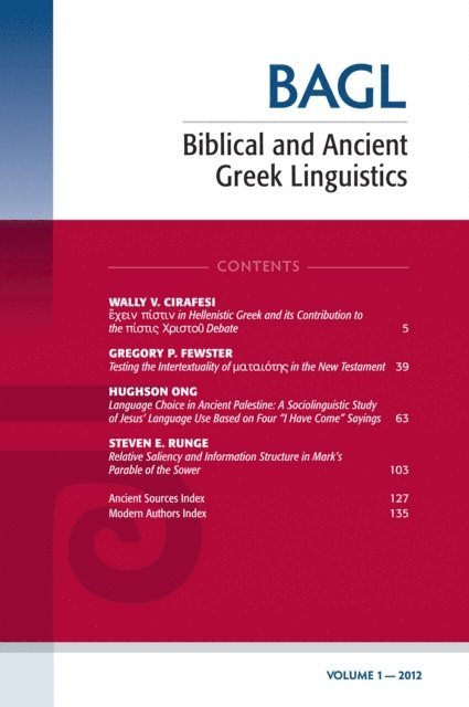 Matthew Brook O'Donnell, Stanley E. Porter - Biblical and Ancient Greek Linguistics, Volume 1, E-bok