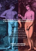 Biblical &quote;One Flesh&quote; Theology of Marriage as Constituted in Genesis 2:24