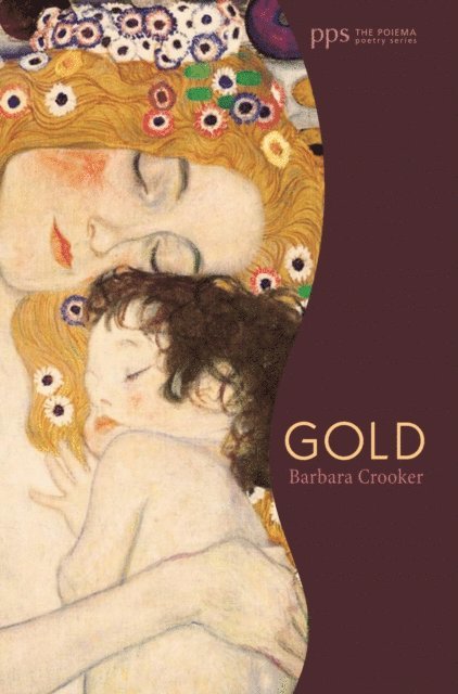 Barbara Crooker - Gold, E-bok