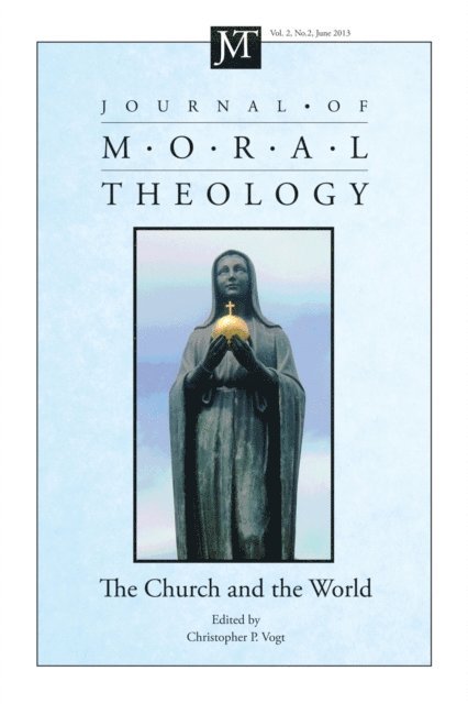Christopher P. Vogt - Journal of Moral Theology, Volume 2, Number 2, E-bok