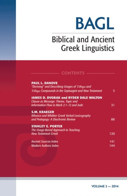 Matthew Brook O'Donnell, Stanley E. Porter - Biblical and Ancient Greek Linguistics, Volume 3, E-bok