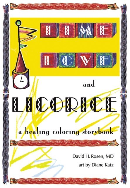 David H. Rosen - Time, Love, and Licorice, E-bok
