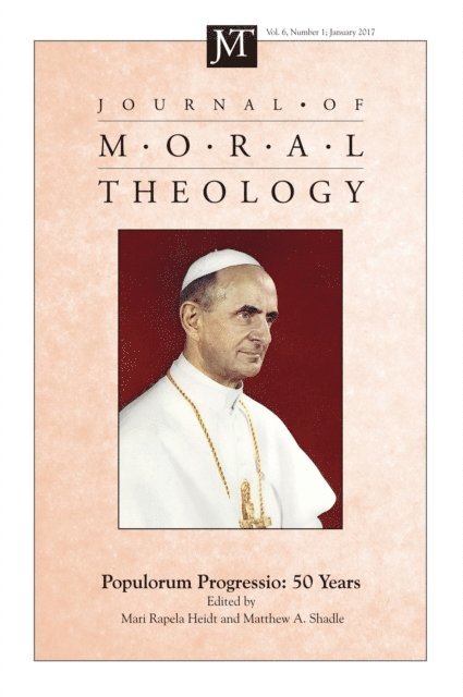 Matthew A. Shadle, Mari Rapela Heidt - Journal of Moral Theology, Volume 6, Number 1, E-bok