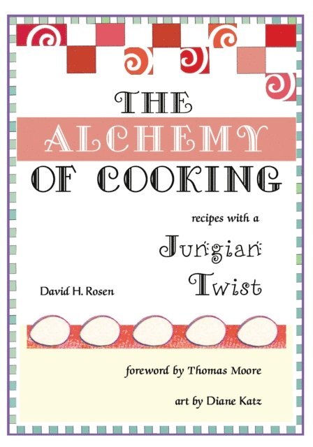 David H. Rosen - Alchemy of Cooking, E-bok
