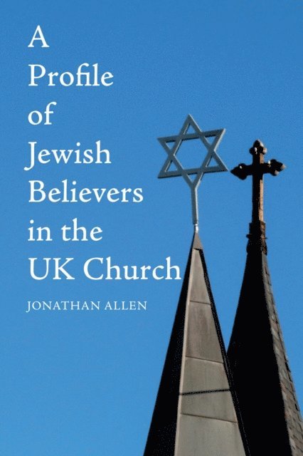 Jonathan Allen - Profile of Jewish Believers in the UK Church, E-bok