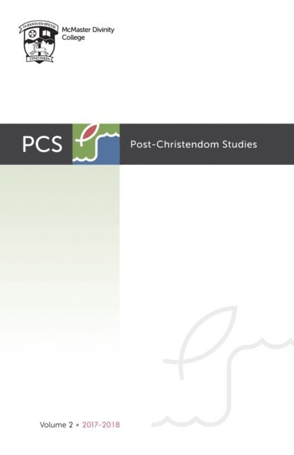 Gordon L. Heath, Lee Beach, Steven M. Studebaker - Post-Christendom Studies: Volume 2, E-bok
