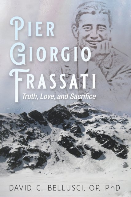 David C. Bellusci - Pier Giorgio Frassati, E-bok
