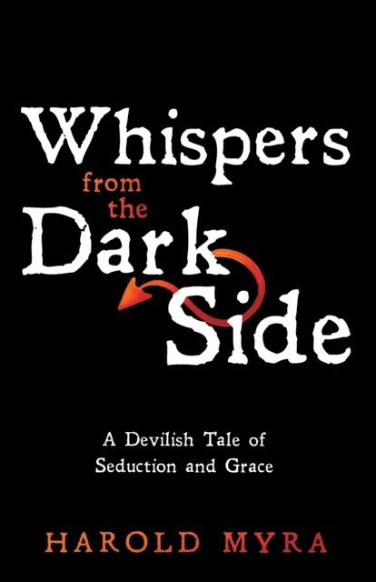 Harold Myra - Whispers from the Dark Side, E-bok