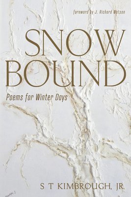 S T Kimbrough - Snowbound, Inbunden