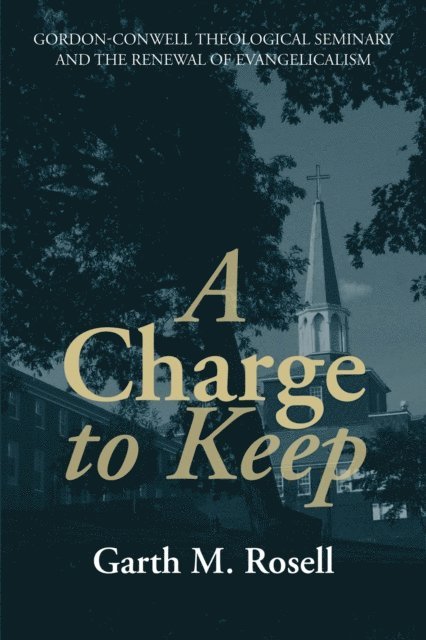 Garth M. Rosell - Charge to Keep, E-bok