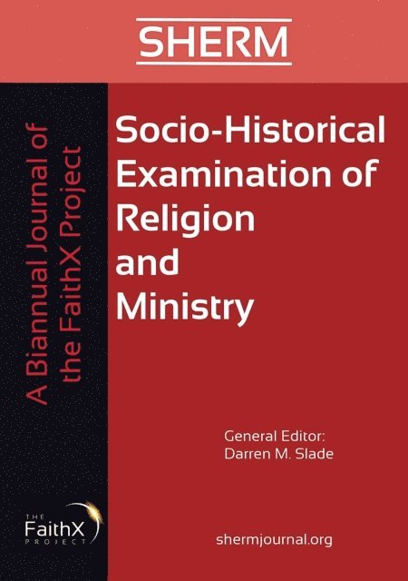 Darren M. Slade - Socio-Historical Examination of Religion and Ministry, Volume 1, Issue 1, E-bok