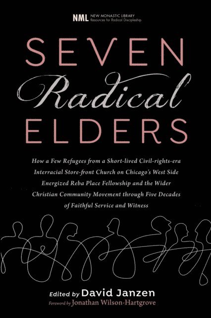 David Janzen - Seven Radical Elders, E-bok