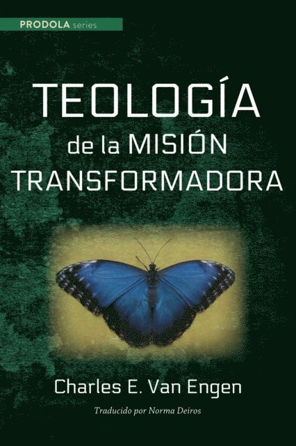 Charles E. Van Engen - Teologia de la mision transformadora, E-bok