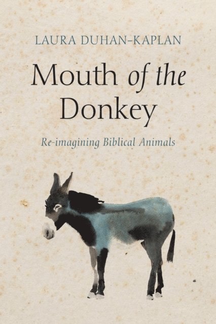 Laura Duhan-Kaplan - Mouth of the Donkey, E-bok