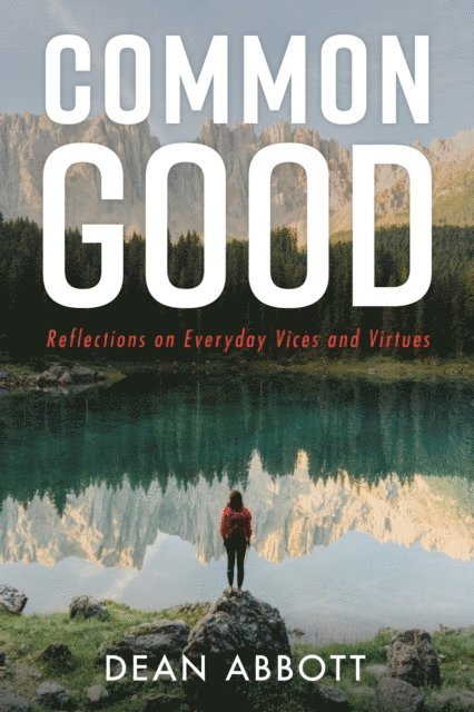 Dean Abbott - Common Good, E-bok