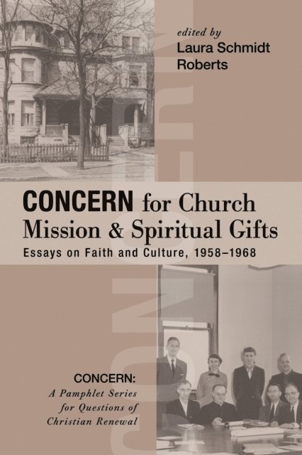 Laura Schmidt Roberts - Concern for Church Mission and Spiritual Gifts, E-bok