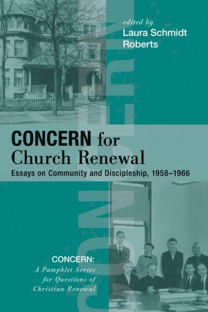 Laura Schmidt Roberts - Concern for Church Renewal, E-bok