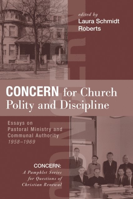 Laura Schmidt Roberts - Concern for Church Polity and Discipline, E-bok