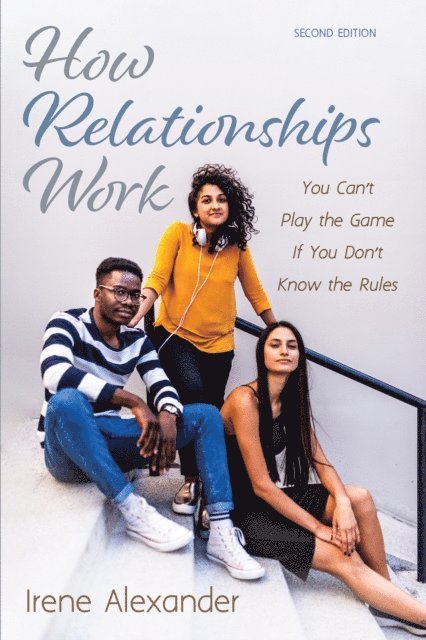 Irene Alexander - How Relationships Work, Second Edition, E-bok. Tillgänglighet: Lägg i varukorg