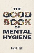 Good Book of Mental Hygiene