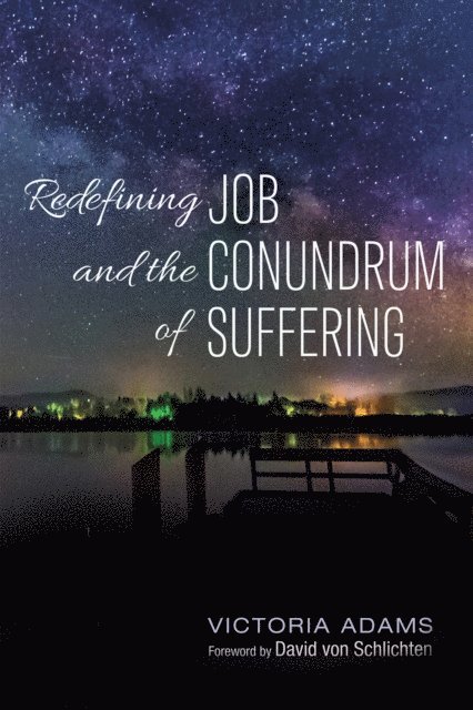 Victoria Adams - Redefining Job and the Conundrum of Suffering, E-bok