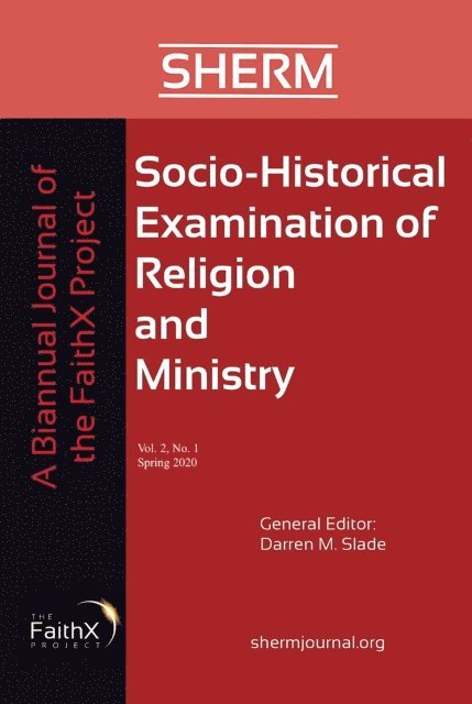 Darren M. Slade - Socio-Historical Examination of Religion and Ministry, Volume 2, Issue 1, E-bok