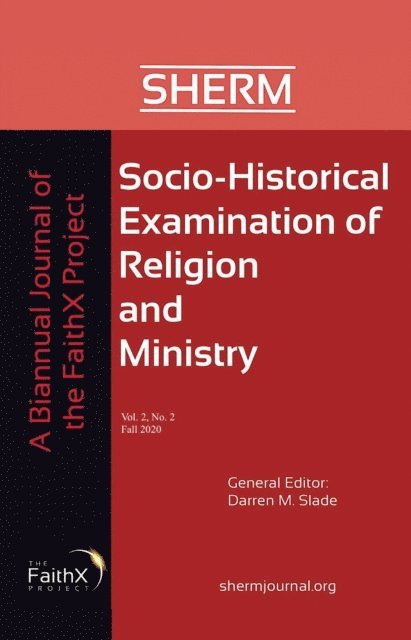 Darren M. Slade - Socio-Historical Examination of Religion and Ministry, Volume 2, Issue 2, E-bok